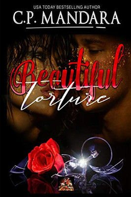 Beautiful Torture : Enemies to Lovers - Dark Romance Book 2