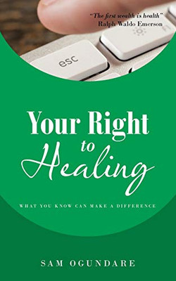 Your Right to Healing : What You Know Can Make a Difference