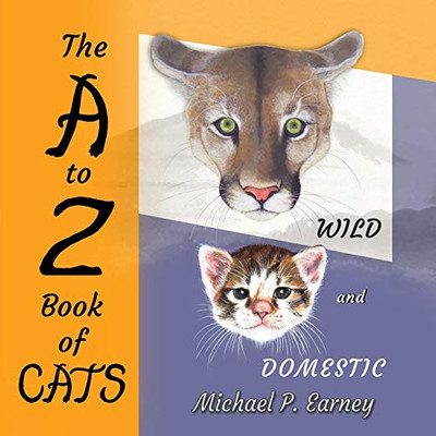 The A to Z Book of CATS : Wild and Domestic - 9781941345757