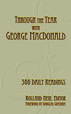 Through the Year with George MacDonald : 366 Daily Readings