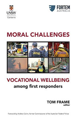 MORAL CHALLENGES VOCATIONAL WELLBEING Among First Responders