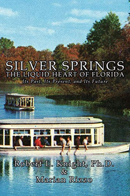 Silver Springs - The Liquid Heart of Florida - 9781952474354