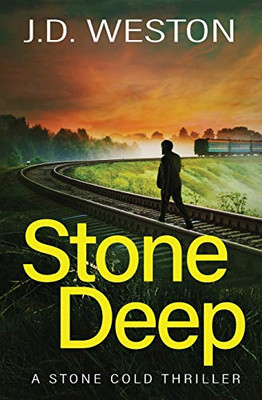 Stone Deep : A British Action Crime Thriller - 9781914270277