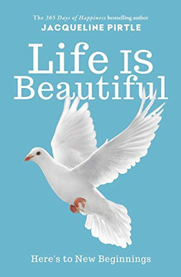 Life IS Beautiful : Here's to New Beginnings - 9781732085176