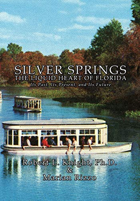 Silver Springs - The Liquid Heart of Florida - 9781952474408