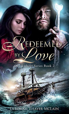 Redeemed by Love : Dia Richoet Series Book 2 - 9781736340929