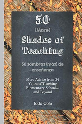 50 (More) Shades of Teaching : 50 Sombras (más) de Enseñanza