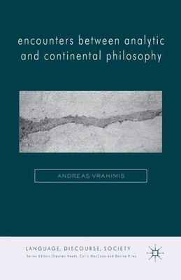 Encounters Between Analytic and Continental Philosophy
