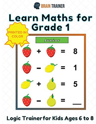 Learn Maths For Grade 1 - Logic Trainer For Kids Ages 6 to 8