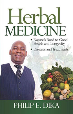 Herbal Medicine : Nature's Road to Good Health and Longevity