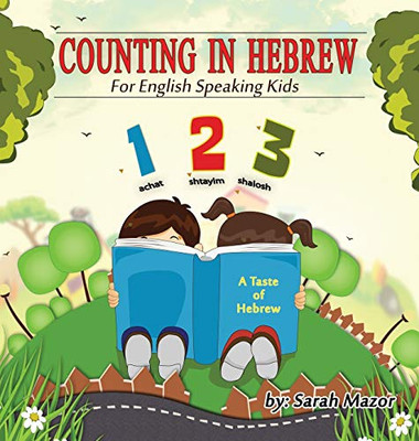 Counting in Hebrew for English Speaking Kids - 9781950170272