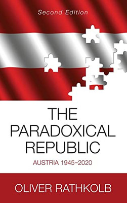 The Paradoxical Republic : Austria 19452020 - 9781789207446