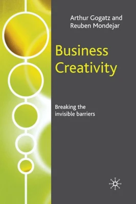 Business Creativity: Breaking the Invisible Barriers