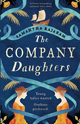 The Company Daughters : A Heart-wrenching Colonial Love Story