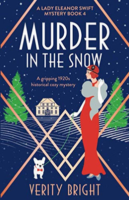 Murder in the Snow : A Gripping 1920s Historical Cozy Mystery