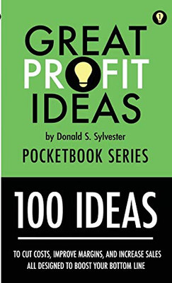 GREAT PROFIT IDEAS - POCKETBOOK SERIES - 100 IDEAS(1 TO 100).