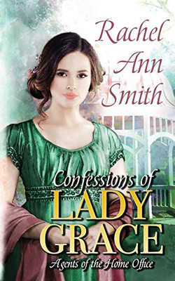 Confessions of Lady Grace : Steamy Historical Regency Romance