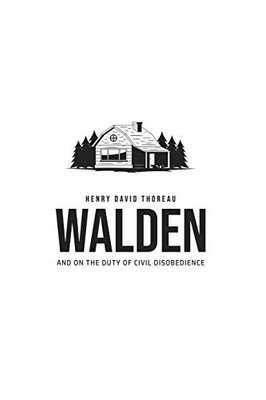 Walden, and On the Duty of Civil Disobedience - 9781800604872