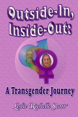 Outside In, Inside Out: A Transgender Journey