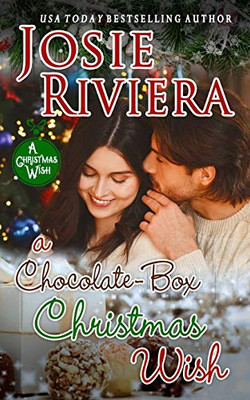 A Chocolate-Box Christmas Wish : (Chocolate-Box Series Book 5)