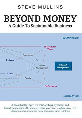 Beyond Money : A Guide To Sustainable Business - 9781789558296