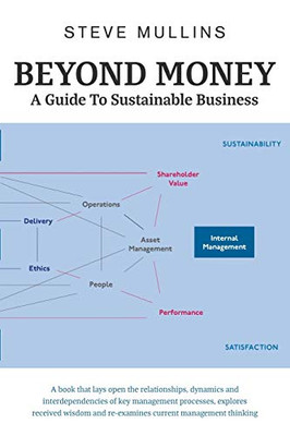 Beyond Money : A Guide To Sustainable Business - 9781789558289
