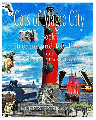 Cats of Magic City : Book 2. Dreams and Realities of Cat Tosha