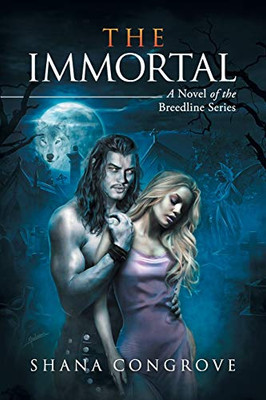 The Immortal : A Novel of the Breedline Series - 9781734525106