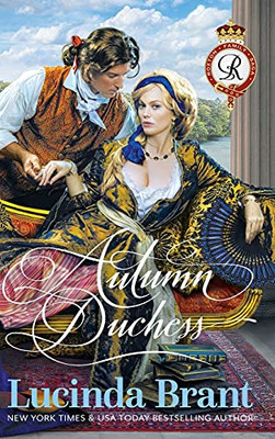 Autumn Duchess : A Georgian Historical Romance - 9781925614961