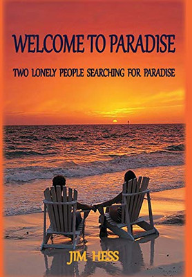 Welcome to Paradise : Two Lonely People Searching for Paradise
