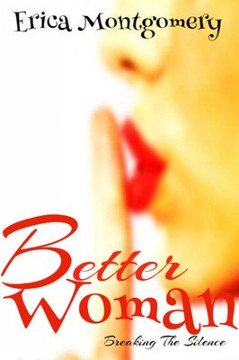 Better Woman, Breaking the Silence