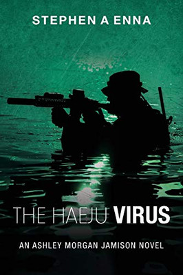 TheHaeju Virus : An Ashley Morgan Jamison Novel - 9781728371726