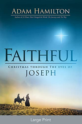 Faithful : Christmas Through the Eyes of Joseph - 9781501814105