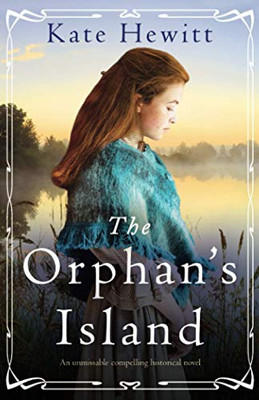 The Orphan's Island : An Unmissable Compelling Historical Novel