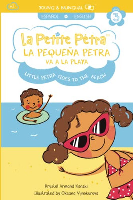 La Pequeña Petra Va a la Playa : Little Petra Goes to the Beach