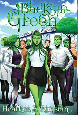 Back to Green: Part 3 of the Going Green Trilogy - 9781948120357