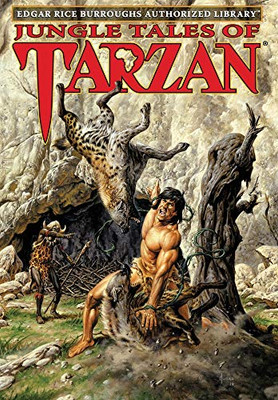 Jungle Tales of Tarzan : Edgar Rice Burroughs Authorized Library
