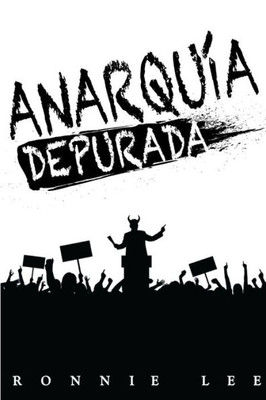 Anarquía Depurada