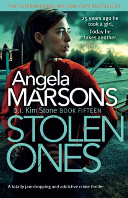 Stolen Ones: A Totally Jaw-dropping and Addictive Crime Thriller