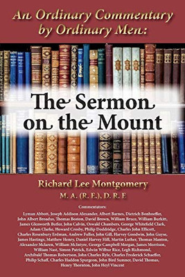 An Ordinary Commentary by Ordinary Men : The Sermon on the Mount