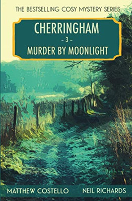 Murder by Moonlight : A Cherringham Cosy Mystery - 9781913331580