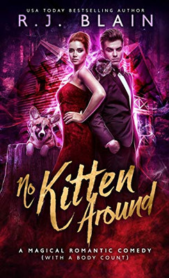 No Kitten Around : A Magical Romantic Comedy (with a Body Count)