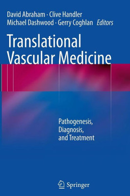 Translational Vascular Medicine: Pathogenesis, Diagnosis, and Treatment