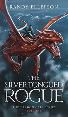 The Silver-Tongued Rogue : The Dragon Gate Series - 9781946995582