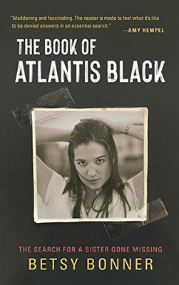 The Book of Atlantis Black : The Search for a Sister Gone Missing