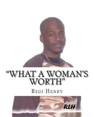 ""What A Woman's Worth""
