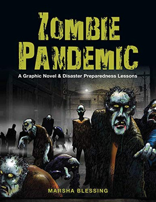 Zombie Pandemic : A Graphic Novel & Disaster Preparedness Lessons