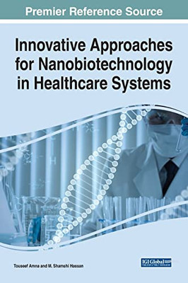 Innovative Approaches for Nanobiotechnology in Healthcare Systems