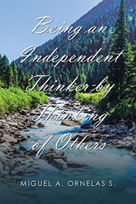 Being an Independent Thinker by Thinking of Others - 9781728369426