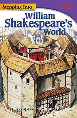 Stepping Into William Shakespeare's World (Time for Kids Nonfiction Readers)